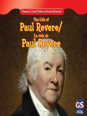 cover image of The Life of Paul Revere / La vida de Paul Revere